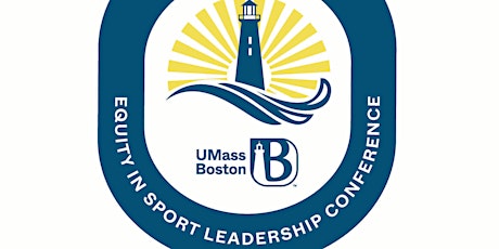 Second Annual UMass Boston Equity in Sport Leadership Conference