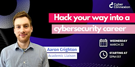 Cyber Connexion - Hack your way into a cybersecurity career primary image