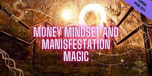 Money Mindset & Manifestation Magic