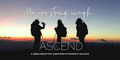 Ascend: A Hiking Group for Survivors of Domestic A