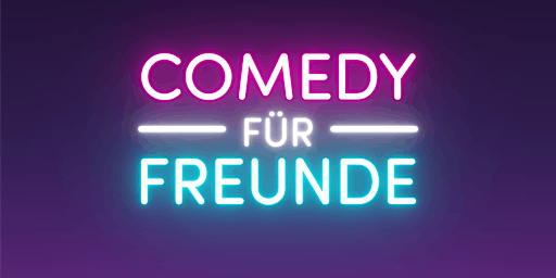 Comedy für Freunde - StandUp OpenMic primary image