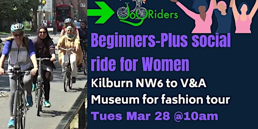 JoyRiders Beginners-Plus Ride: Kilburn NW6 to V&A museum for fashion tour