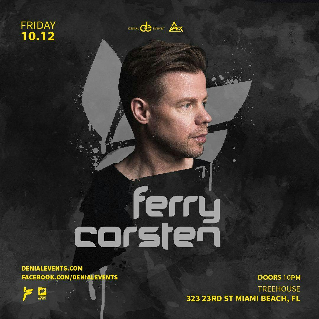 FERRY CORSTEN at Treehouse Miami | presented by Denial Events & Apex presents