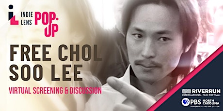 PBS NC Preview Screening—Free Chol  Soo Lee and Virtual Discussion