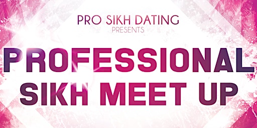 Imagen principal de Professional Sikh Singles Night: ft PBN & DJ Nish
