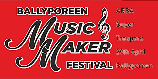 Ballyporeen Music Maker Festival  "ABBA Super Troupers"