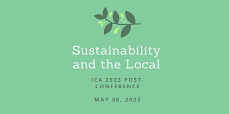 Sustainability Communication in Local Are(n)as ICA 2023 Post-Conference