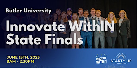 Innovate WithIN 2023 State Finals at Butler University
