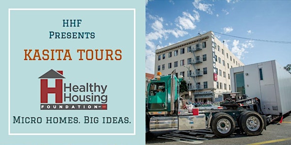 Healthy Housing Foundation Powered by AHF Presents: Kasita Tours