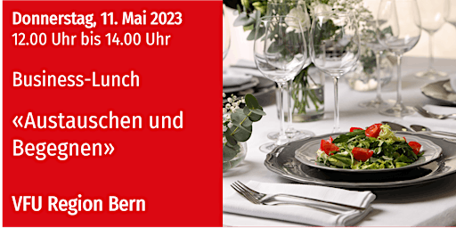 VFU Business-Lunch, Bern, 11.05.2023