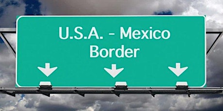 US/Mexico Cross- Border Requirements