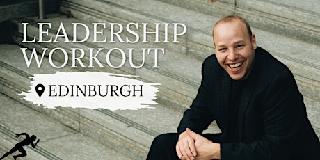 Hauptbild für Leadership Workout - Edinburgh