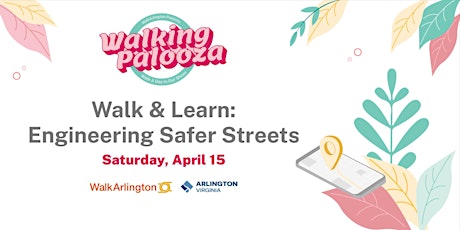 Walk & Learn: Engineering Safer Streets