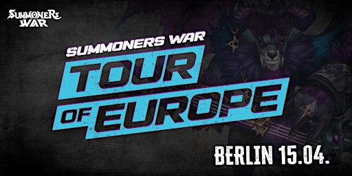 Summoners War - Tour of Europe - Berlin