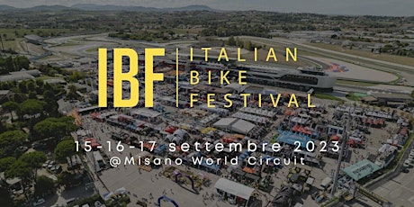 Italian Bike Festival 2023: 15-16-17 Settembre
