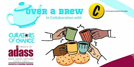 Over A Brew - Coproducing Social Care in the East of England