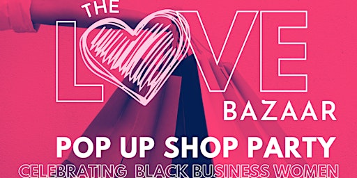 The LOVE Bazaar: Pop Up Shop