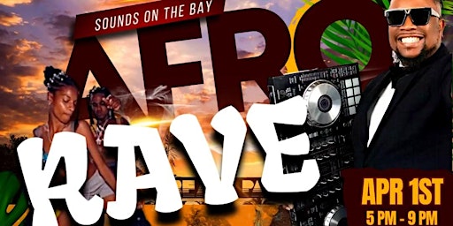 SOUNDS ON THE BAY - AFRO RAVE!