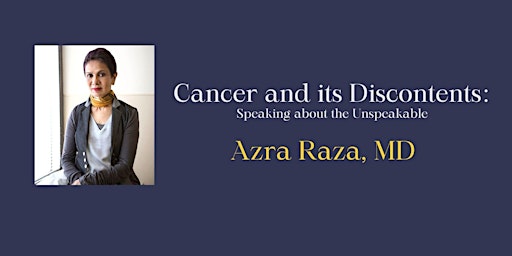 Cancer and its Discontents: Speaking about the Unspeakable