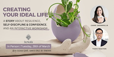 CREATING YOUR IDEAL LIFE | A REAL-LIFE STORY & INTERACTIVE WORKSHOP