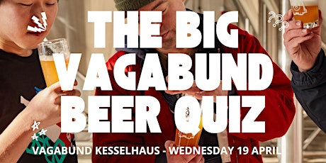 The Big  Vagabund Beer Quiz