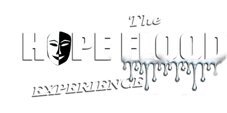 THE HOPE FLOOD EXPERIENCE