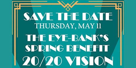 The Eye-Bank's Spring Benefit  ~ 20/20 Vision