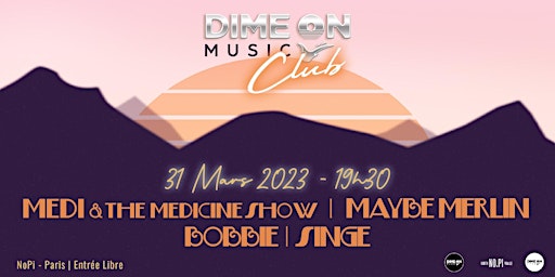 DIME ON MUSIC CLUB #10 // MEDI & TMS + MAYBE MERLIN + BOBBIE + SINGE