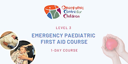 Primaire afbeelding van OCC Level 3 Emergency Paediatric First Aid Course - 1 day