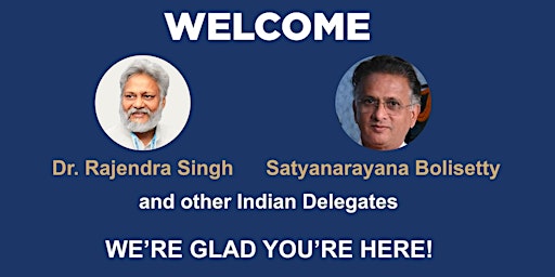 Welcome to Dr. Rajendra Singh, Satyanarayana Bolisetty and Indian Delegates