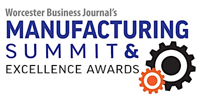 Worcester Business Journal 2024 Manufacturing Summit and Awards primary image