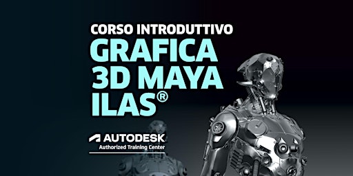 GRAFICA 3D MAYA® - CORSO INTRODUTTIVO GRATUITO