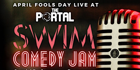 SWIM Presents: Comedy Jam Live at The Portal