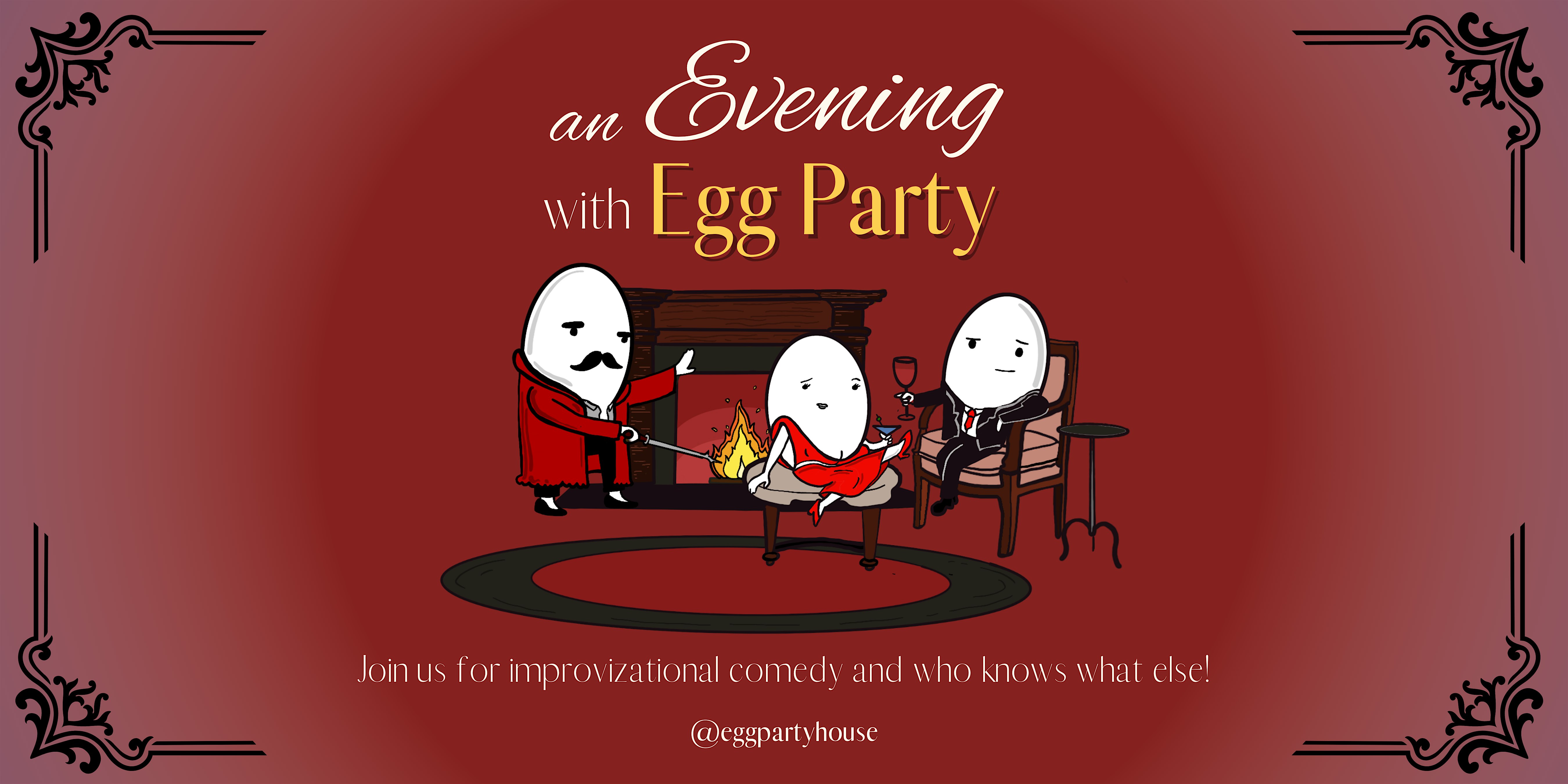 An Evening with Egg Party