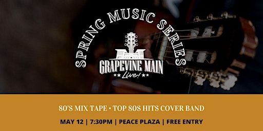 Grapevine Main LIVE! Featuring 80's Mix Tape primary image