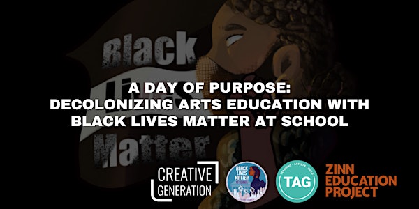 A Day of Purpose: Decolonizing Arts Education with BLM at School