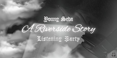 Young Seda "A Riverside Story" Listening Party