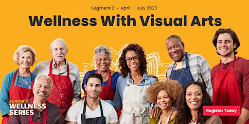 Imagen principal de Wellness With Visual Arts | Segment 2 of Seniors Wellness Series