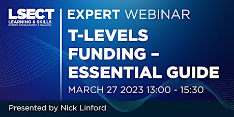 T-Levels Funding – Essential Guide. primary image