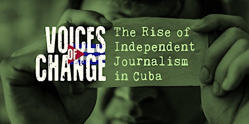 Voices of Change: The Rise of Independent Journalism in Cuba