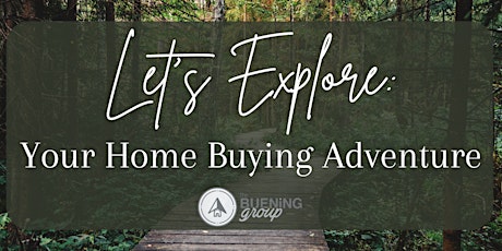 The Buening Group Home Buying Adventure