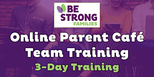 Hauptbild für Online Parent Café Team Training