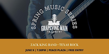 Grapevine Main LIVE! Featuring Zack King Band