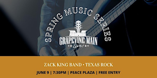 Grapevine Main LIVE! Featuring Zack King Band primary image