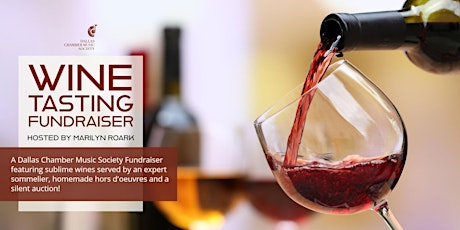 Wine Tasting Fundraiser benefiting the Dallas Chamber Music Society