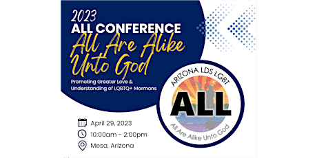 2023 ALL Conference: All Are Alike Unto God