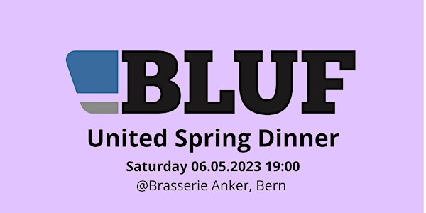 BLUF United Spring Dinner, Bern