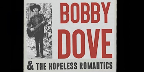 Bobby Dove and The Hopeless Romantics / Mitchell Makoons