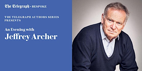 The Telegraph Authors Series presents An Evening with Jeffrey Archer primary image