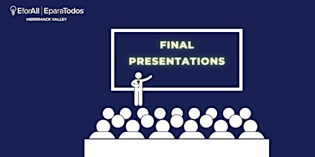 EforAll Merrimack Valley : Final Presentations (Winter 2023 Cohort)